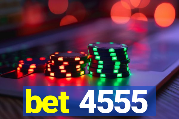 bet 4555